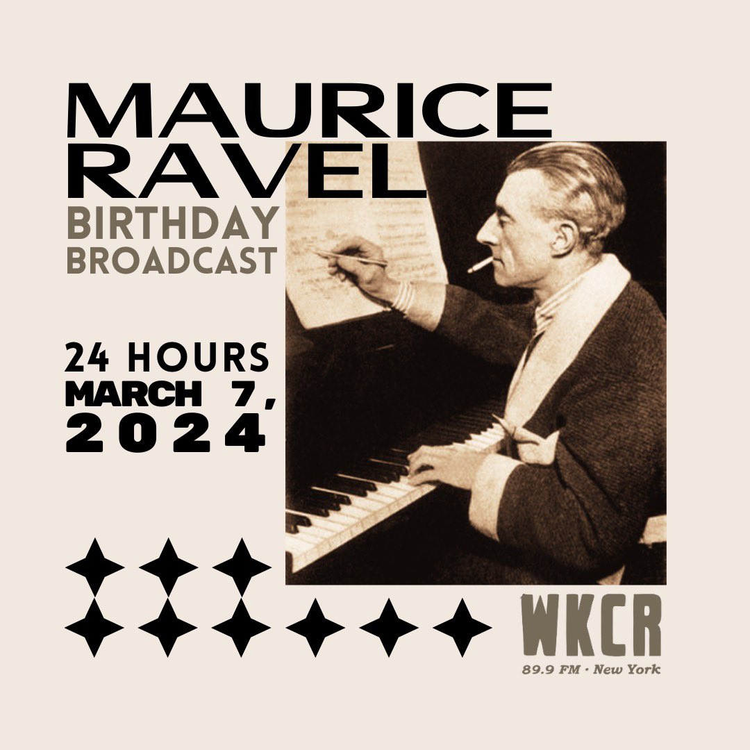 WKCR announces our festival honoring Maurice Ravel, broadcast on FM and HD radio for 24 hours on his birthday: March 7th, 2024. Tune in at 89.9 FM in NYC or stream it at wkcr.org. 🎹