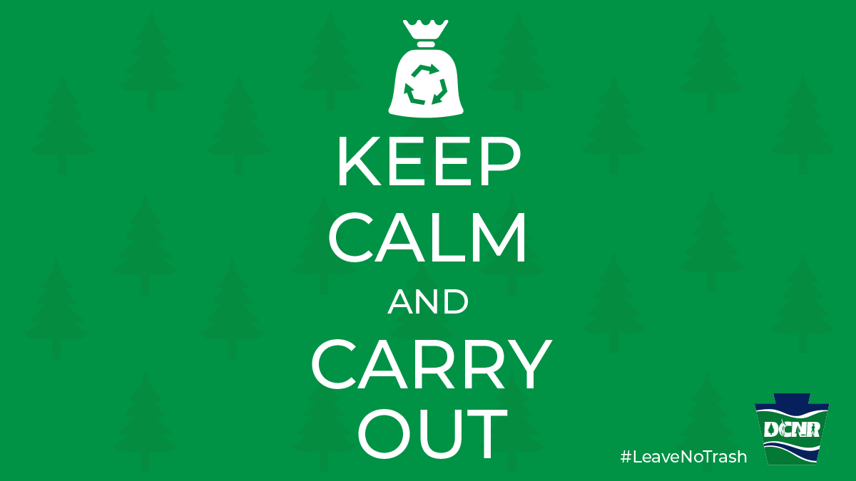 DCNRnews's tweet photo. No trash can in sight at a state park? Keep calm and carry out! Make it a habit to carry out everything that you carry into a state park and dispose of it later. Help keep #PaStateParks beautiful and leave no trash. #KeepPaBeautiful #LeaveNoTrash https://t.co/p4pHcSKWKm