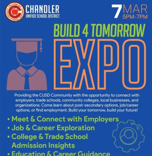 Attention CUSD Students! Explore career & education opportunities for now & beyond high school, plus get valuable financial aid (#FAFSA) support at the #Build4Tomorrow Expo! Thurs., Mar. 7, 5-7 pm Chandler High School, 350 N. Arizona Ave, Chandler, 85225 zurl.co/fXRg