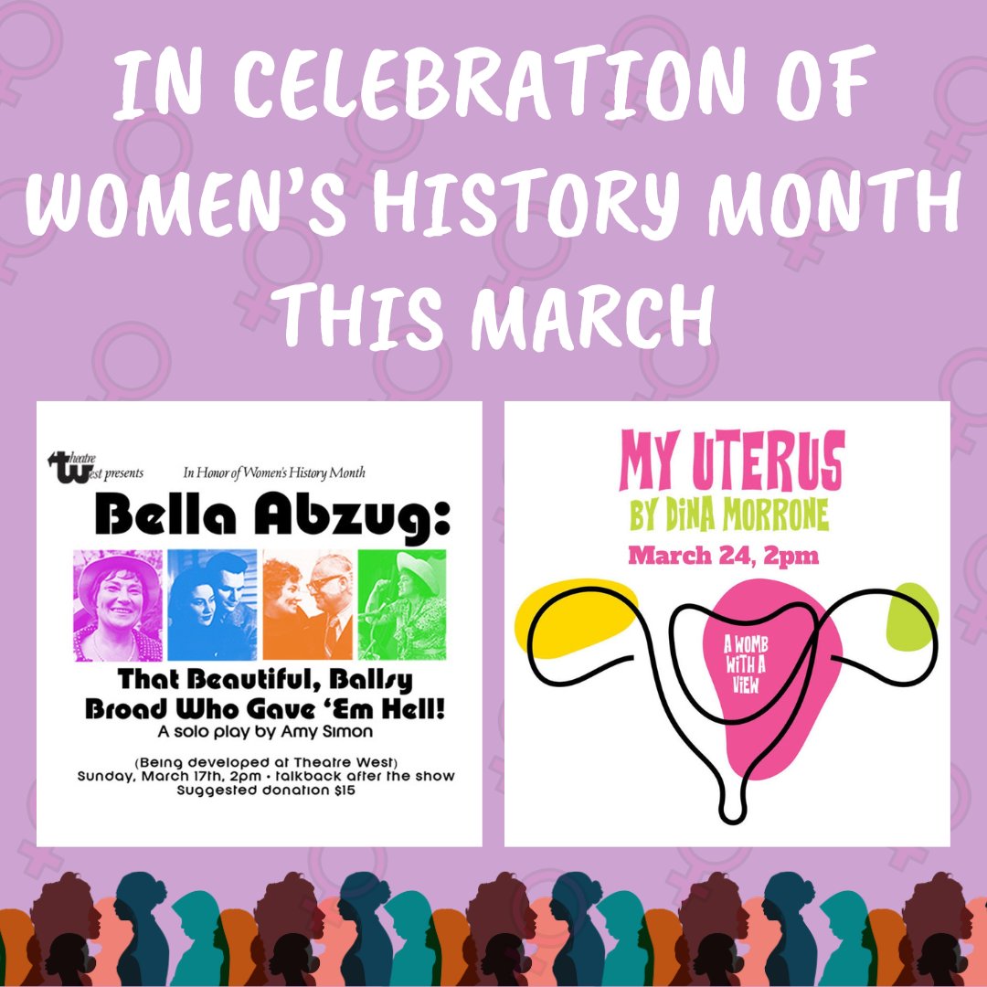 In Celebration of Women’s History Month, we have two wonderful presentations this March! 🚺 On March 17th at 2pm, BELLA ABZUG, and on March 24th at 2pm, MY UTERUS, A WOMB WITH A VIEW! All info and tickets to both these presentations can be found at theatrewest.org! 💕