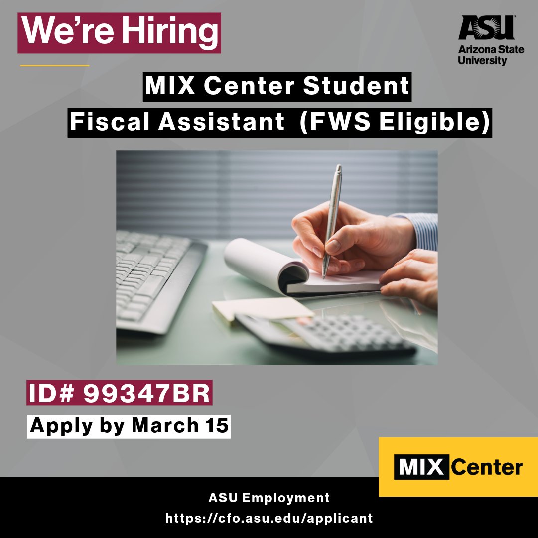 The MIX Center is searching for a highly motivated, dependable student to join our team as a Fiscal Assistant!

For more information on how to apply, please visit students.asu.edu/employment/sea… or the link in bio 📲

‼️ Apply by March 15 ‼️
