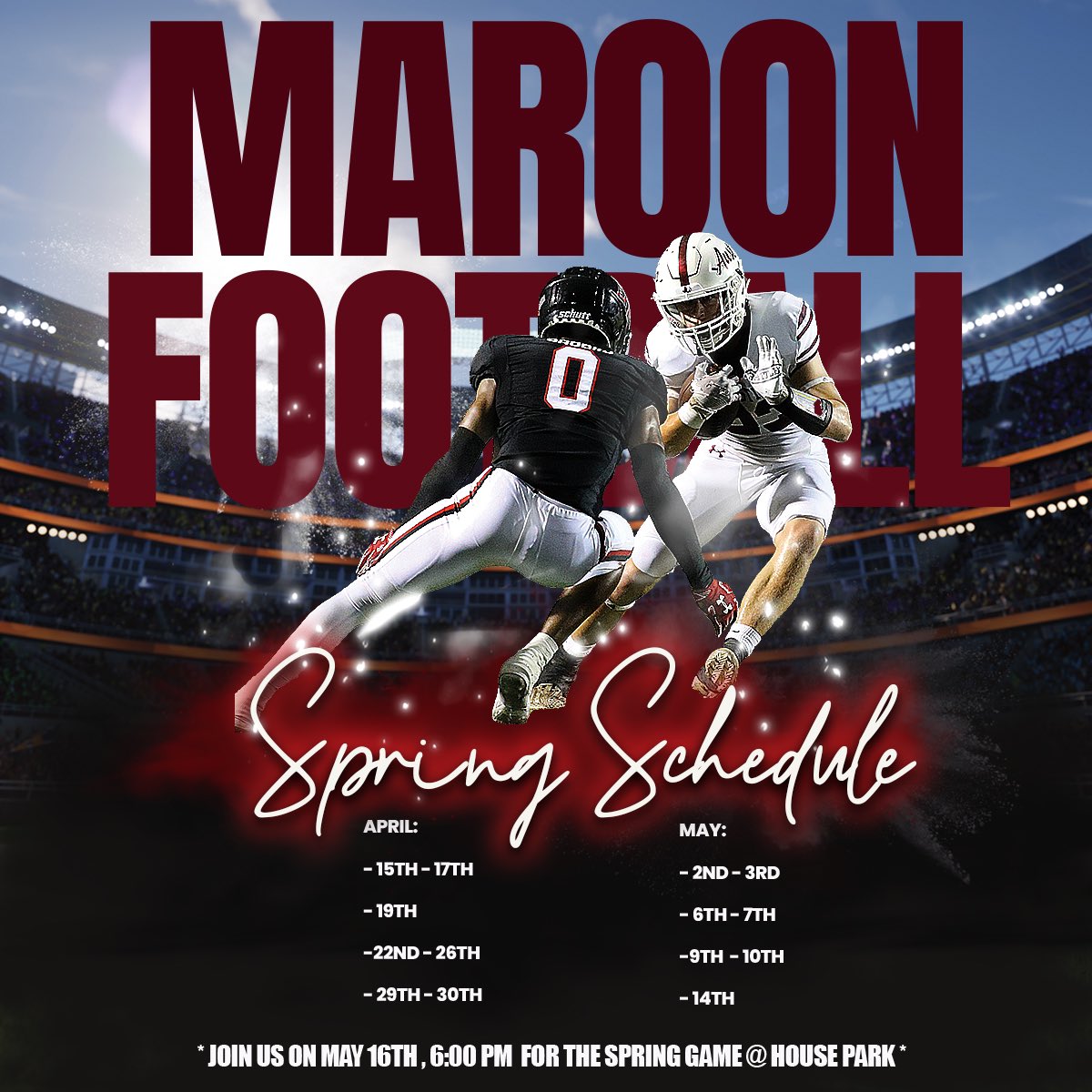 Maroon football fans - mark your calendars and join us in May for the Spring game at House Park!