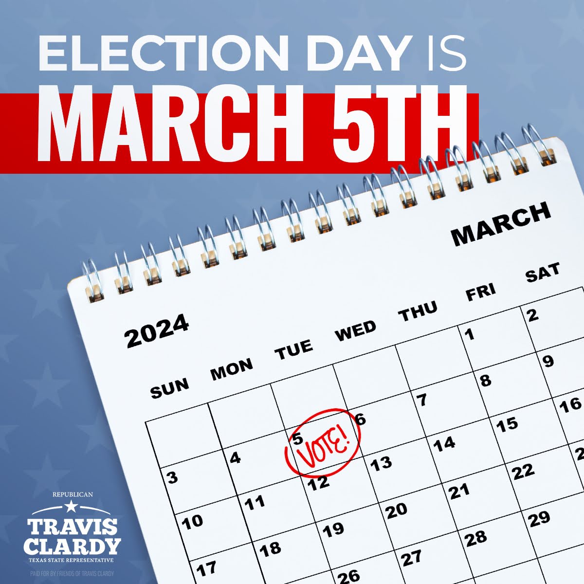 March 5th is Election Day, so don't forget to vote! Let's keep East Texas conservative by supporting Travis Clardy. Your vote makes a difference! #StandwithTravis for #HD11