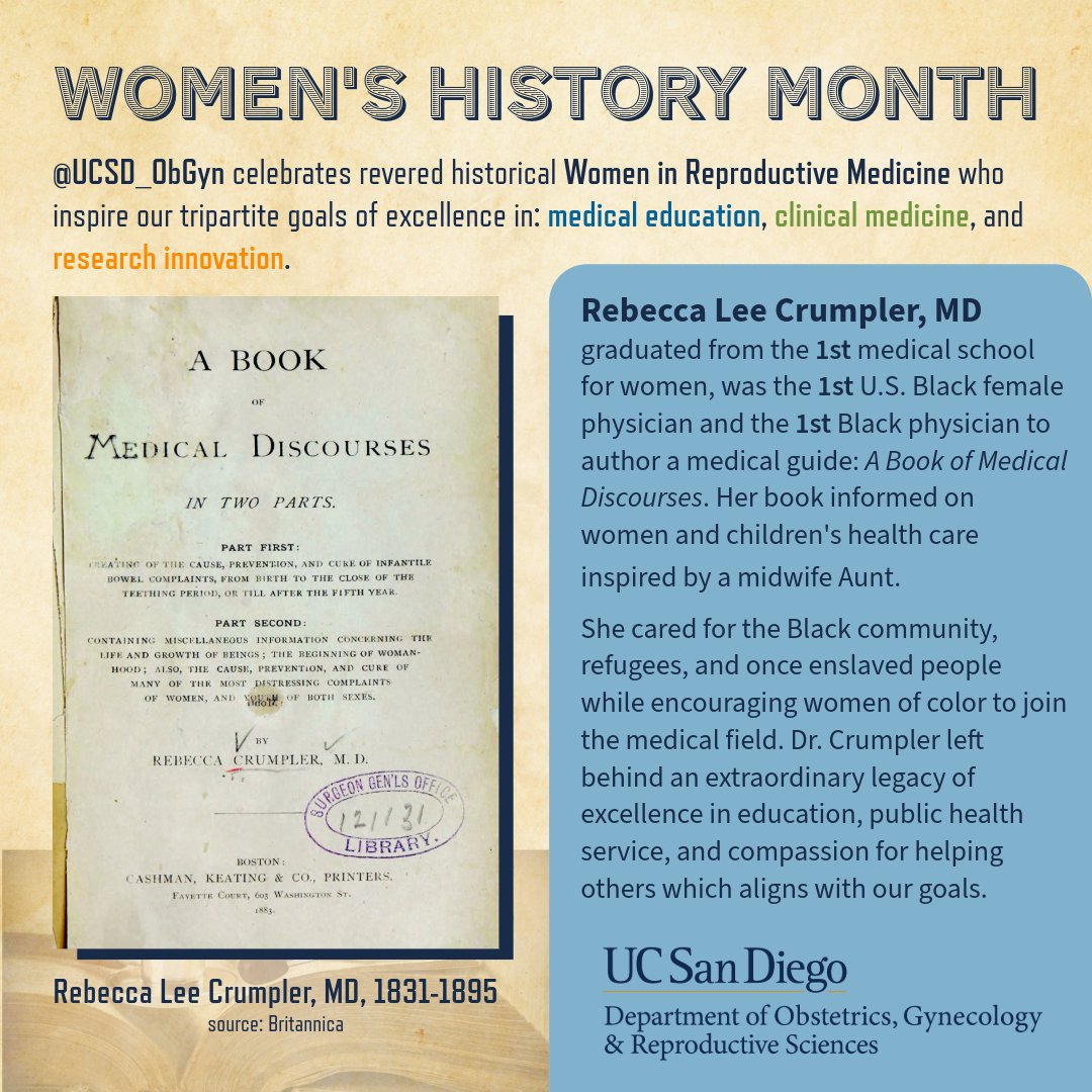 Rebecca Crumpler, MD left behind an extraordinary legacy of excellence. @UCSD_ObGyn celebrates revered historical Women in Reproductive Medicine who inspire our tripartite goals of excellence in: medical education, clinical medicine, and research innovation. #WomensHistoryMonth