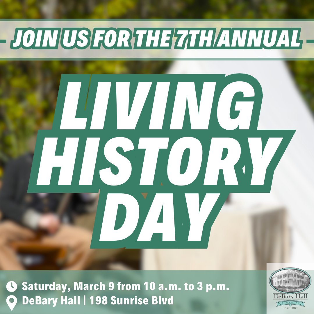 Join us for the 7th Annual Living History Day on Saturday, March 9, from 10 a.m. to 3 p.m. at DeBary Hall📷History will come to life at this family-friendly event featuring George and Martha Washington, Galileo, a Civil War re-enactment camp, and more! #LivingHistoryDay
