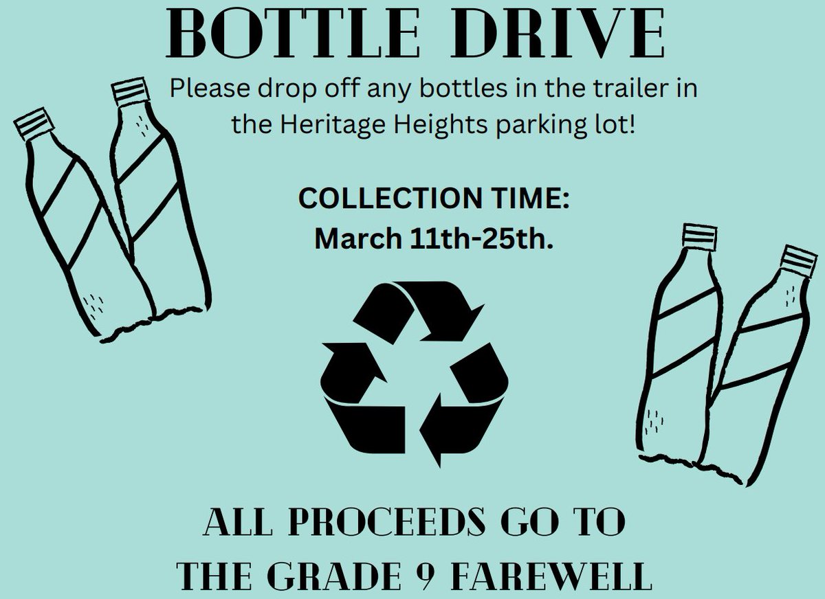 Grade 9 Bottle Drive!  Support our grade 9 farewell festivities!  Drop your bottles off at school between March 11th and 25th!