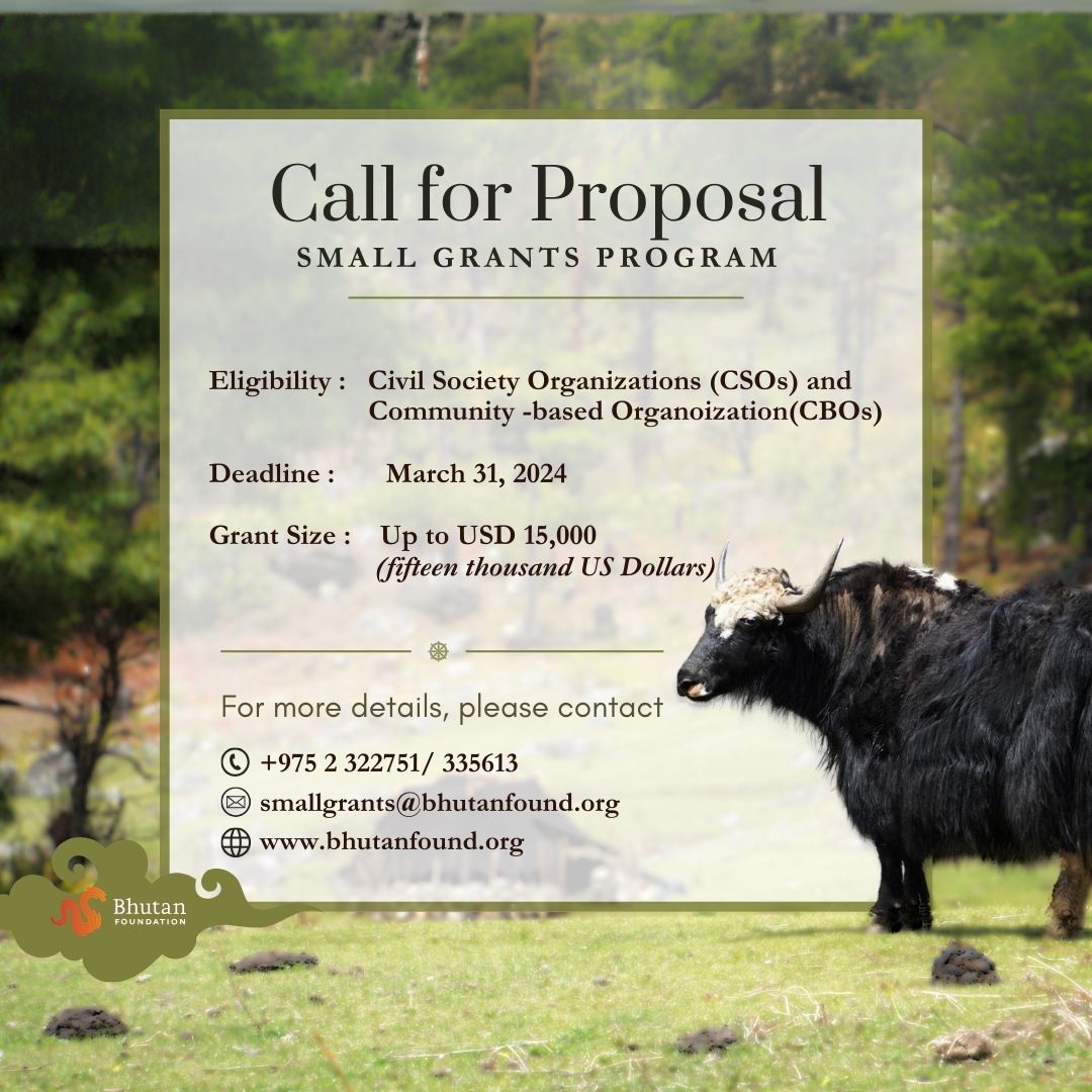 Announcing Bhutan Foundation's 2024 Small Grants Program For More details and proposal template visit: rb.gy/be4s4b Let's collaborate for a brighter, sustainable future in Bhutan!