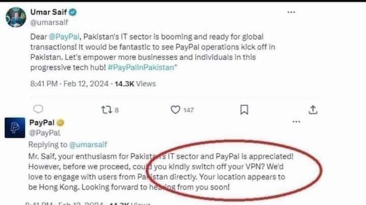 کیا غضب بے عزتی کی ہے 
<a href="/PayPal/">PayPal</a>
نے ۔۔
#PTI_Folllowers
نگران کابینہ کے آئی ٹی منسٹر نے ٹویٹر پر PayPal سے درخواست کی کہ 𝙋𝙖𝙮𝙋𝙖𝙡  کو پاکستان میں بحال کیا جائے۔ یہاں 𝙄𝙏 سیکٹر بڑی ترقی کر رہا ہے وغیرہ وغیرہ۔ 
جواب میں 𝙋𝙖𝙮𝙋𝙖𝙡 نے کہا۔  پتر  پہلے 𝙫𝙥𝙣 بند کر کے اپن