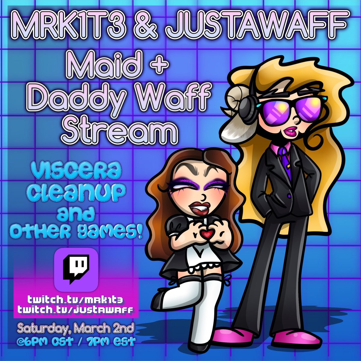 MRK1T3 and I are doing a gender-bend Maid and Daddy Waff stream tomorrow at 6pm CST.💕

This will be a wicked cool co-stream, so keep an eye out for the link to watch both of us live tomorrow! 💦