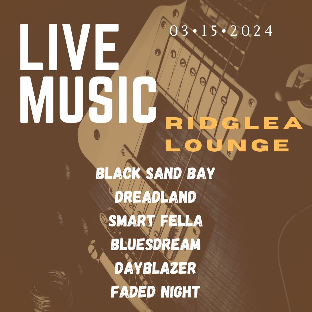 Join us for live music at The Ridglea Lounge
Friday, March 15th
Doors at 6:30PM

Featuring 
Black Sand Bay
Dreadland
Smart Fella
Bluesdream
Faded Night

🎟️ eventbrite.com/e/live-music-a…