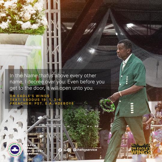 In the Name that is above every other name, I decree over you: Even before you get to the door, it will open unto you. - Pastor Adeboye Day 2 2024 Special Holy Ghost Service #OnEaglesWings