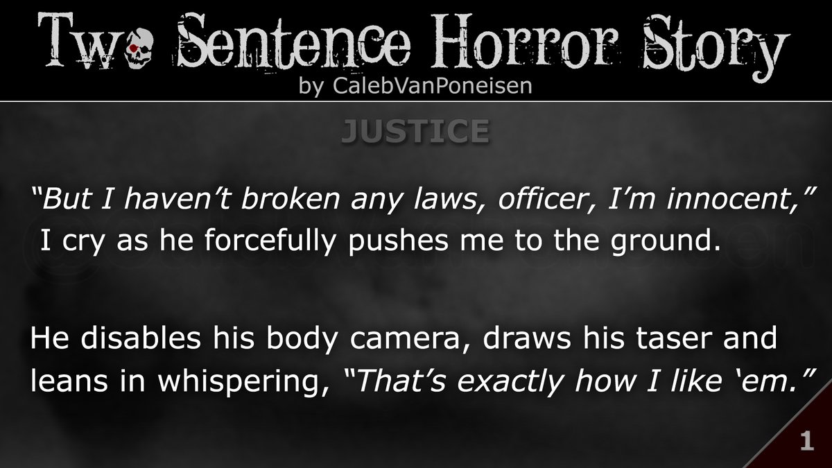 #TSH #twosentencehorror #horrorstory #twosentencehorrorstories #twosentencehorrorstory #justice #injustice #dailyhorror #horror #shortstories #flashfiction