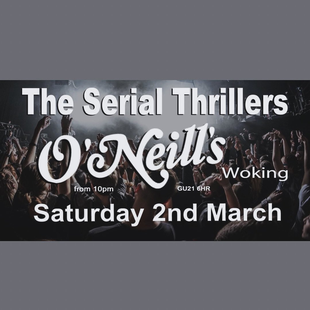 The Serial Thrillers (@serialthrills) on Twitter photo Here we go again!!! Always a brilliant gig at <a href="/oneillswoking/">O'Neill's Woking</a> tonight from 10pm.. Classic & contemporary rock, pop, soul & blues with <a href="/SerialThrills/">The Serial Thrillers</a> <a href="/welovewoking/">We Love Woking</a> <a href="/weare_woking/">weare_woking</a> <a href="/SurreyMusicHub/">Surrey Music Hub</a> <a href="/acm_uk/">ACM</a> <a href="/WeysidersFC/">Weysiders FC</a> <a href="/Weysider/">Garry Pierrepont</a> <a href="/drummerboy_007/">Chris Friday</a> <a href="/BarneyPacker/">Barn</a> Here we go again!!! Always a brilliant gig at <a href="/oneillswoking/">O'Neill's Woking</a> tonight from 10pm.. Classic & contemporary rock, pop, soul & blues with <a href="/SerialThrills/">The Serial Thrillers</a> <a href="/welovewoking/">We Love Woking</a> <a href="/weare_woking/">weare_woking</a> <a href="/SurreyMusicHub/">Surrey Music Hub</a> <a href="/acm_uk/">ACM</a> <a href="/WeysidersFC/">Weysiders FC</a> <a href="/Weysider/">Garry Pierrepont</a> <a href="/drummerboy_007/">Chris Friday</a> <a href="/BarneyPacker/">Barn</a>