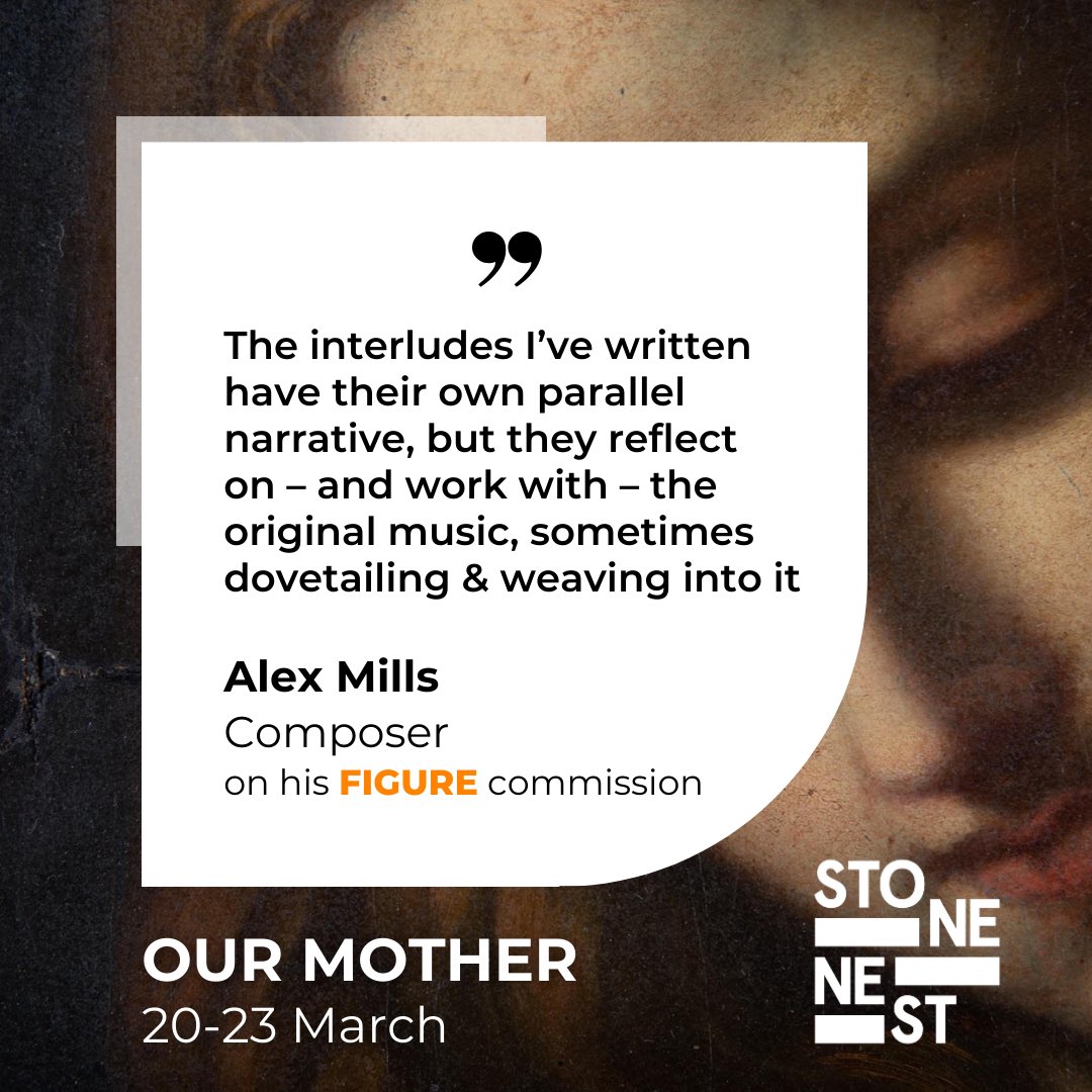 Meet the Composer: Alex Mills Our first commission ☺️ We’re delighted that OUR MOTHER @StoneNest_LDN will see the world premiere of a new set of interludes for Pergolesi’s Stabat Mater written by the brilliant Alex Mills ⬇️ 🗓️ 20-23 March ℹ️🎫 bit.ly/figureourmother