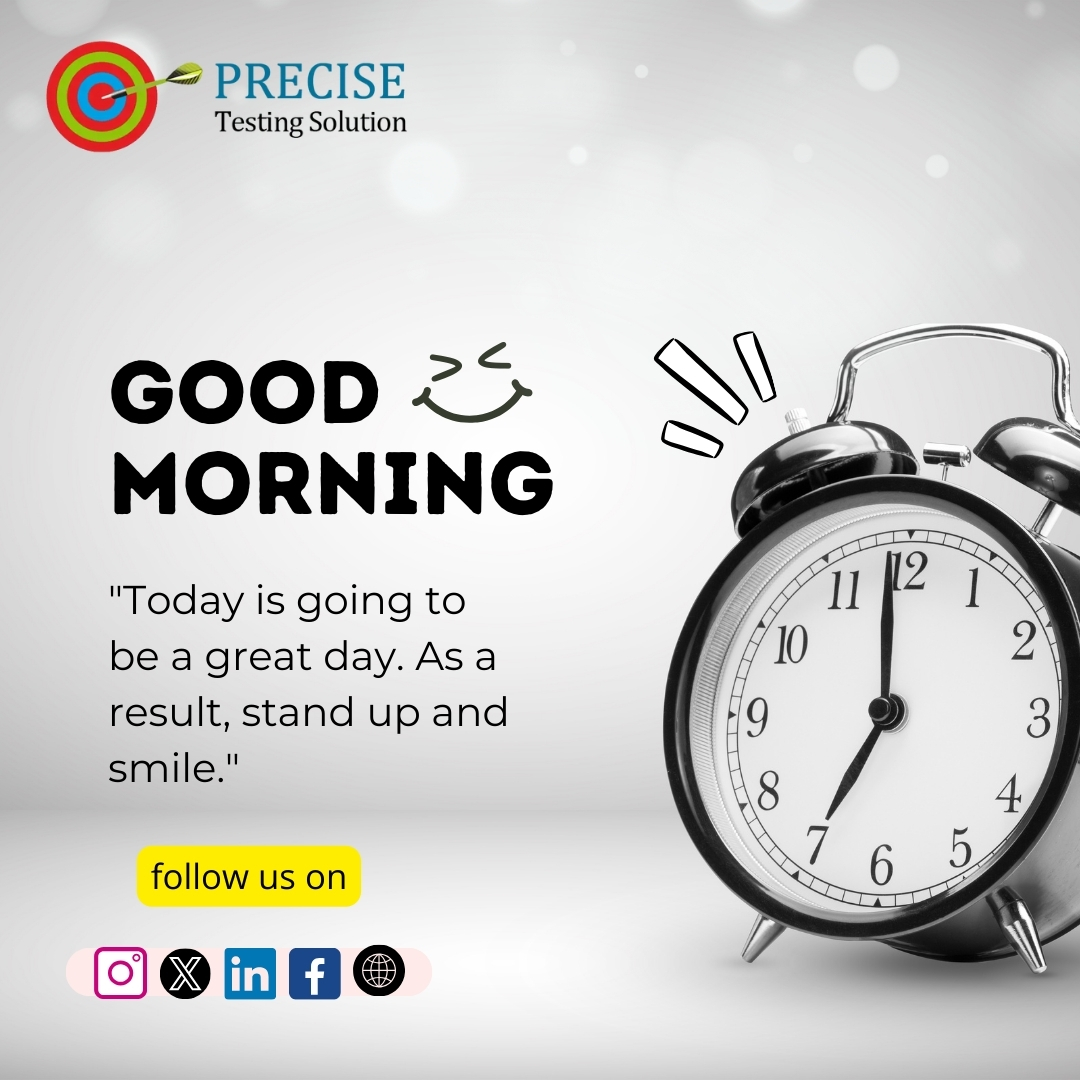 PreciseTestingS's tweet image. Good morning, LinkedIn family!
☀️ Rise and shine with the Precise Testing Solution! Wishing you a productive day filled with quality assurance and successful testing endeavors.
Visit website -precisetestingsolution.com
#GoodMorning #TestingExcellence #PreciseTestingSolution