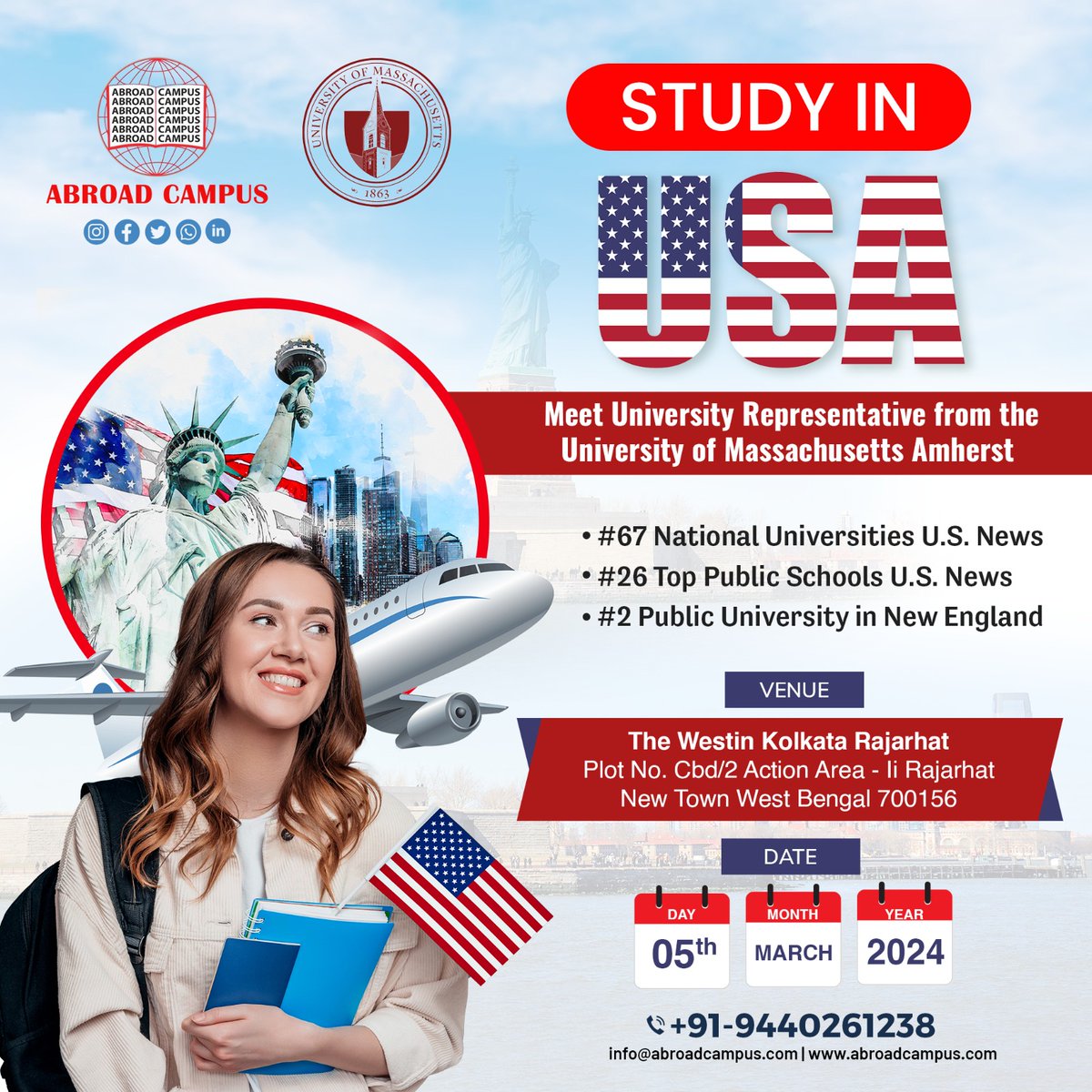 Don't miss out! Mark your calendars and join us to learn more about studying at one of the top universities in the United States. See you there

Contact
 + 91 9440261238 / +91 93976 04297
abroadcampus.com

#visaassistance #studentvisaconsultant #UMassAmherst #KolkataEvent