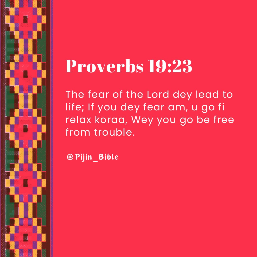 Proverbs 19:23
#PijinBible