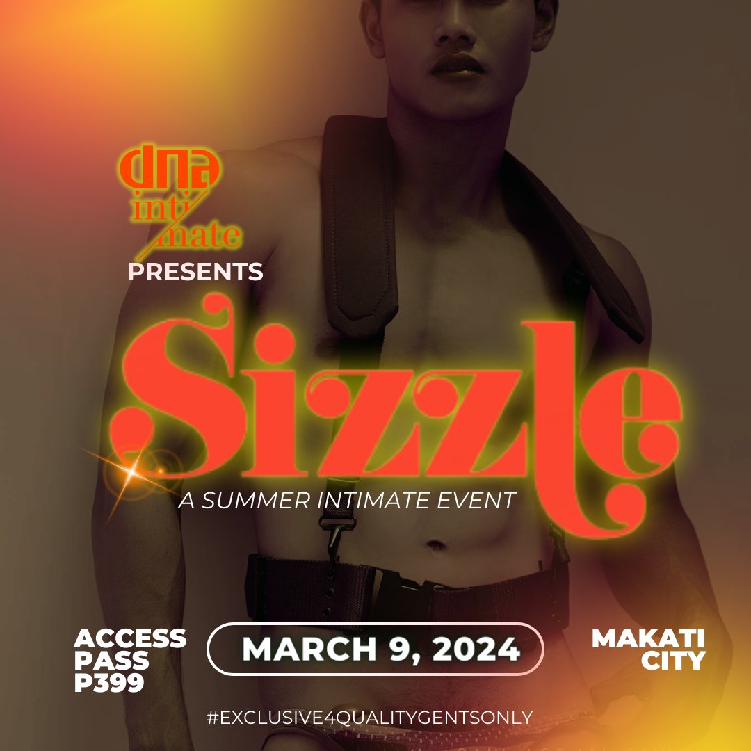 DNAPHOfficial's tweet photo. 'DNA INTIMATE PRESENTS: SIZZLE | MAKATI | 03.09.24'
Indulge in desire at our seductive event, Sizzle, on March 9 in Makati. Unleash passion and pleasure in an intimate night like no other.
Limited slots ONLY!
#DNAintimate
#DNARaisesTheBarHigh
#StrictlyForHotGuys https://t.co/OCQBBq1z0D