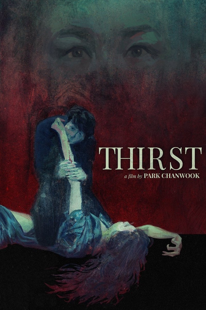 #nw thirst (2009)
dir. park chan-wook the kfilm god

look at this bloody poster 😵