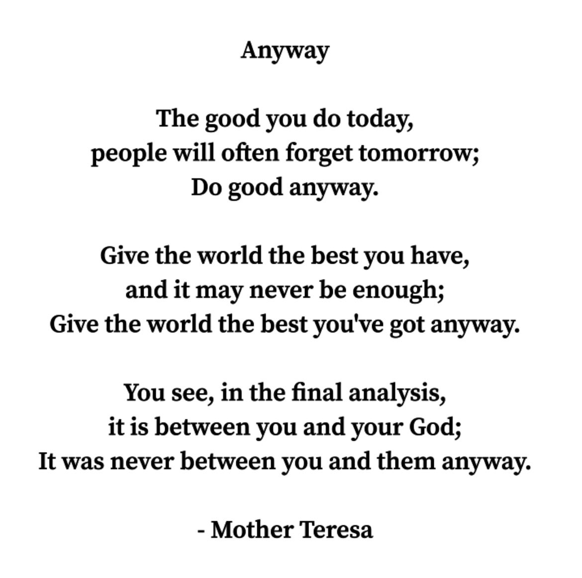 Did you know sharing poetry can help people cope with mental health issues and isolation? Research says poetry can reduce feelings of anxiety and depression. . I have picked a poem by Nobel Peace Prize winner Mother Teresa to share with you today.