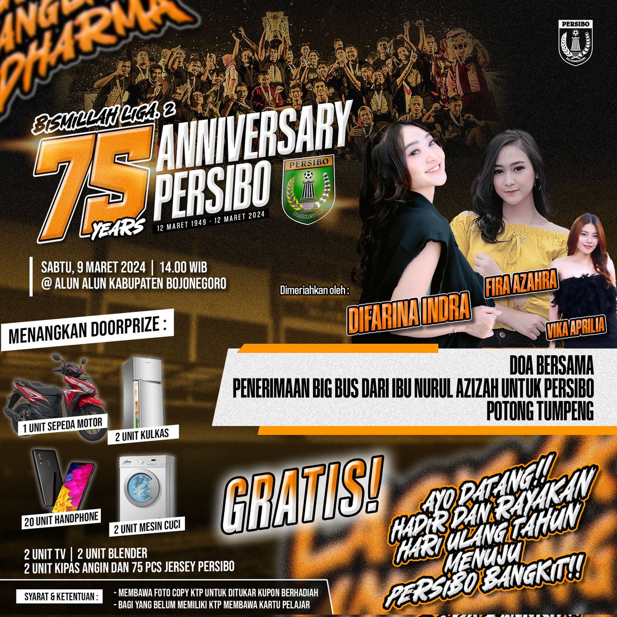 𝗖𝗲𝗹𝗲𝗯𝗿𝗮𝘁𝗶𝗻𝗴 𝟳𝟱𝘁𝗵 𝘆𝗲𝗮𝗿𝘀 𝗔𝗻𝗻𝗶𝘃𝗲𝗿𝘀𝗮𝗿𝘆 𝗣𝗲𝗿𝘀𝗶𝗯𝗼

🚨🚨🚨
📆 : Sabtu, 9 Maret 2024
⏰ : 14.00 wib s/d Selesai
📍 : Alun alun Kab. Bojonegoro
🎫 : GRATIS!!!

🟠🟠

#Persibo #PersiboBojonegoro