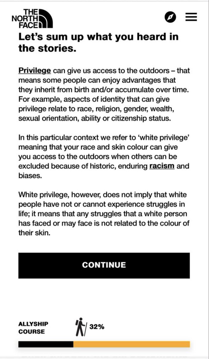 Retailer @thenorthface are offering 20% off if you complete their “digital course in racial inclusion”.

Customers are told that “white privilege grants access to the outdoors” and warns others are “excluded” from the outdoors because of “racism”.

Woke capitalism at its worst. 
