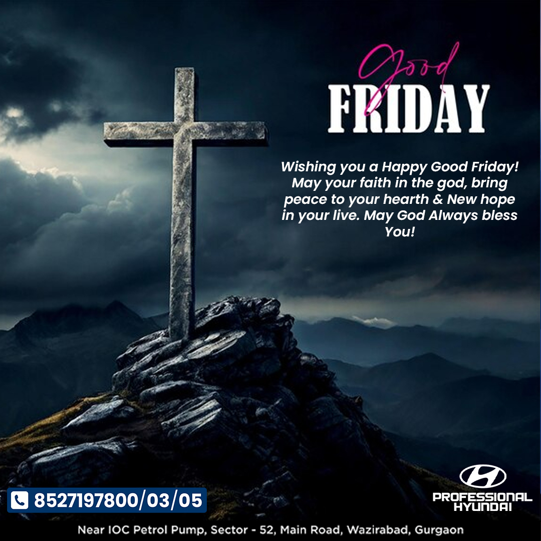 On this Good Friday, let's remember the ultimate sacrifice and the enduring hope it brings. #GoodFriday . . Book Your Car Service Now !! Call - 8527197800/03/05 . #HyundaiIndia #hyundaicares #carecare #AisiCareNowhere