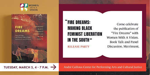 This upcoming Tuesday, March 5th, at 4pm EST, @lauramctighe and Women With a Vision @WWAVinc will launch their book “Fire Dreams” at an in-person event at the André Cailloux Center for Performing Arts and Cultural Justice.