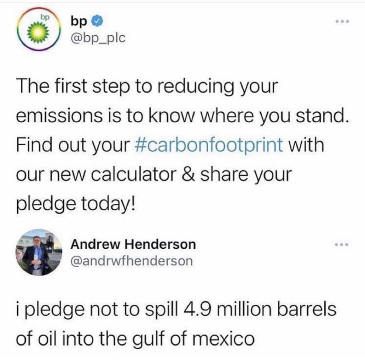 You spill 4.9 million barrels of oil into the Gulf of Mexico ONE TIME and you never hear the end of it … @bp_plc 🙄 Take a bow @AndrwHenderson still my favourite tweet of all time ✨