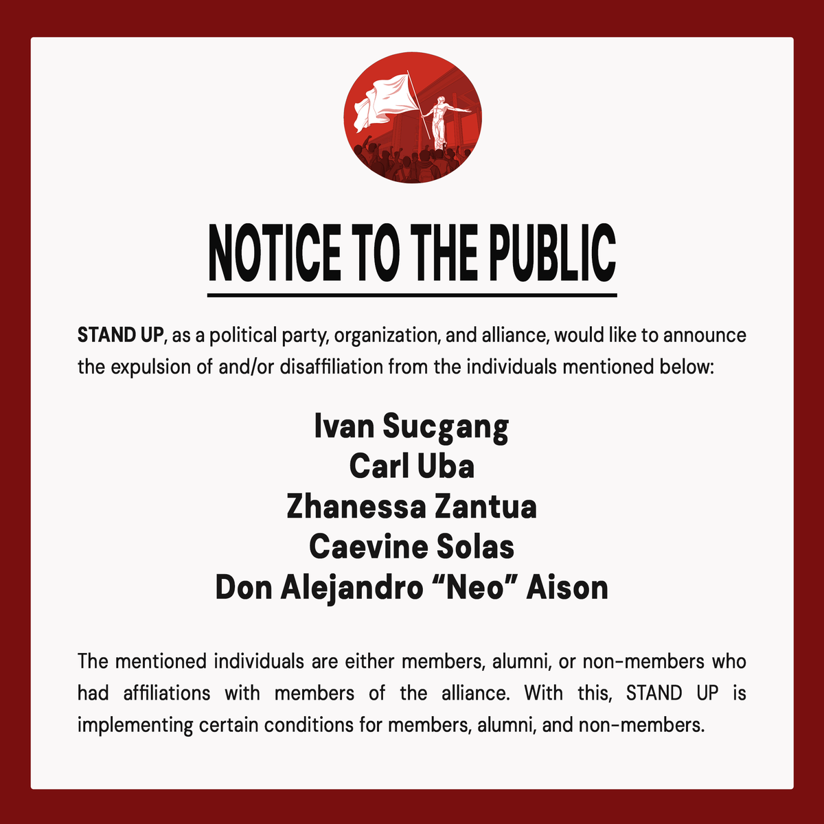 standupdiliman's tweet photo. NOTICE TO THE PUBLIC

STAND UP, as a political party, organization, and alliance, would like to announce the expulsion of and/or disaffiliation from certain individuals mentioned below. https://t.co/lqcSr6yLsT