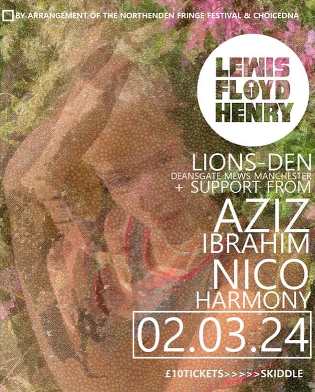 TONIGHT!! @lionsdenmcr @gnwmanchester 💯🎶✔️ @northendenfringe presents @lewis.floyd.henry with support from @azizibrahim56 @thefkncastros @nicoharmony_ 🤩 Get your tickets now from the link in our bio🔗🎫 Not to be missed 👌 . . #Manchester #MCR #Deansgate #WhatsOn #Manc #GNW