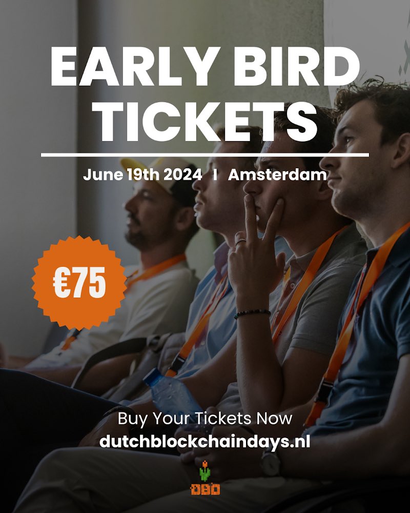 Super early bird tickets are officially SOLD OUT! Thank you everyone who snagged theirs 🧡

Early bird tickets are now available, but only until March 31st - act fast and secure your spot today 🎟️

Get your ticket here: dutchblockchaindays.nl/tickets/

#crypto #web3 #nederland #DBD24