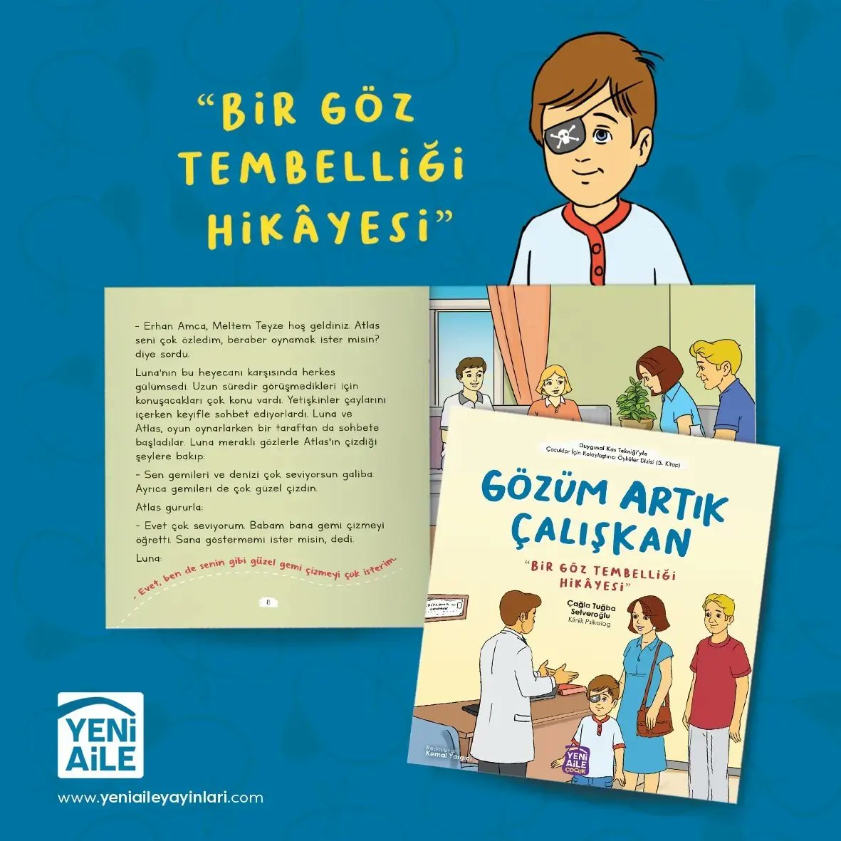 👀 Gözüm Artık Çalışkan
"Bir göz tembelliği hikâyesi" 

Duygusal Kas Tekniği'yle hazırlanan 
"Çocuklara Kolaylaştırıcı Öyküler Dizisi 5. Kitap"

Yazar: Klinik Psikolog Çağla Tuğba Selveroğlu

Detaylar:
yeniaileyayinlari.com