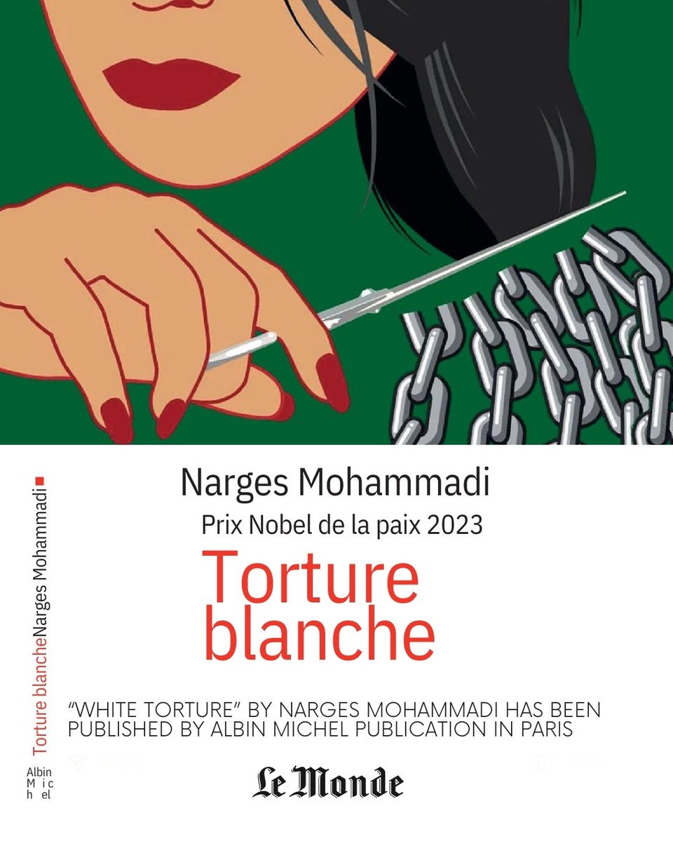 We are thrilled to announce that the book 'White Torture' by Narges Mohammadi has been translated into French for the first time & will be launched on 8th of march. lemonde.fr/livres/article…