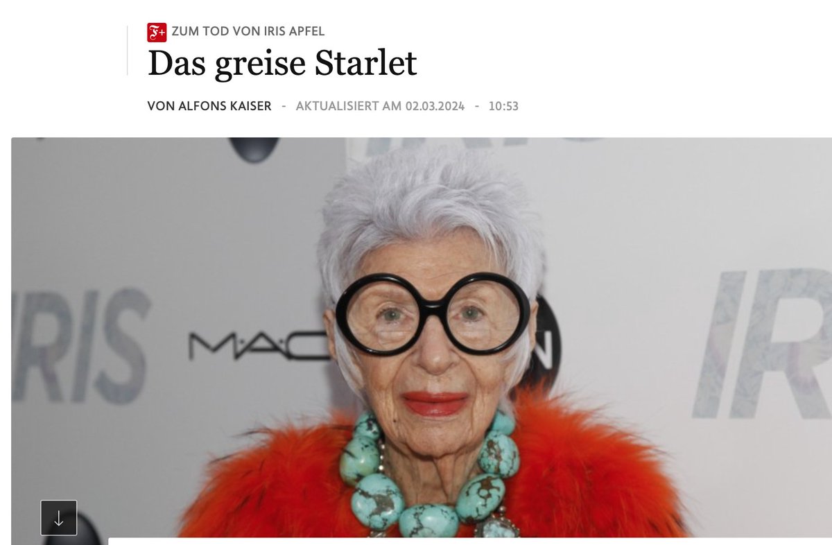What a headline. Iris Apfel war alles mögliche in ihrem Leben, Innenarchitektin, Fashion-Icon, und mit 80 hatte sie Spass daran, als Model aufzutreten. Quicklebendig bis zum Schluss
Was sie ganz sicher nicht war? Ein Starlet, und schon gar kein greises. Honestly.