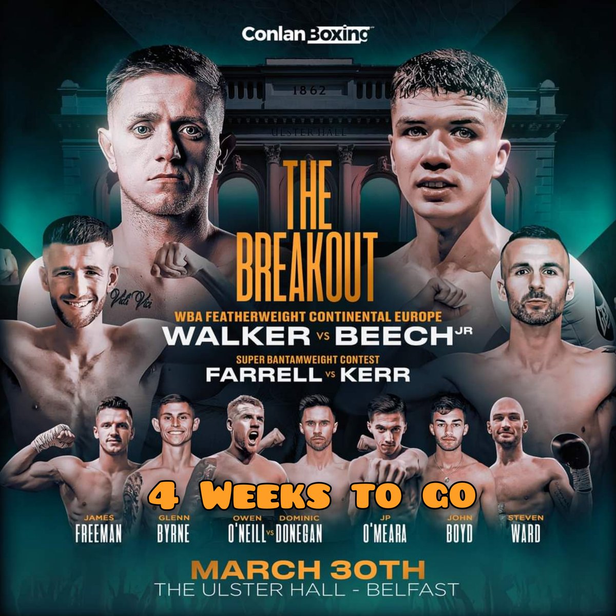 4 Weeks to go

The 7th show of the Irish Boxing Year as @ConlanBoxing present "The Breakout" from the Ulsterhall in Belfast 

<a href="/KurtWalker7/">Kurt Walker</a> headlines in his first title fight as he takes on <a href="/JamesBeech97/">#teambeech</a> for the WBA Continental Europe Featherweight title 

Ruadhan Farrell &amp; Connor
