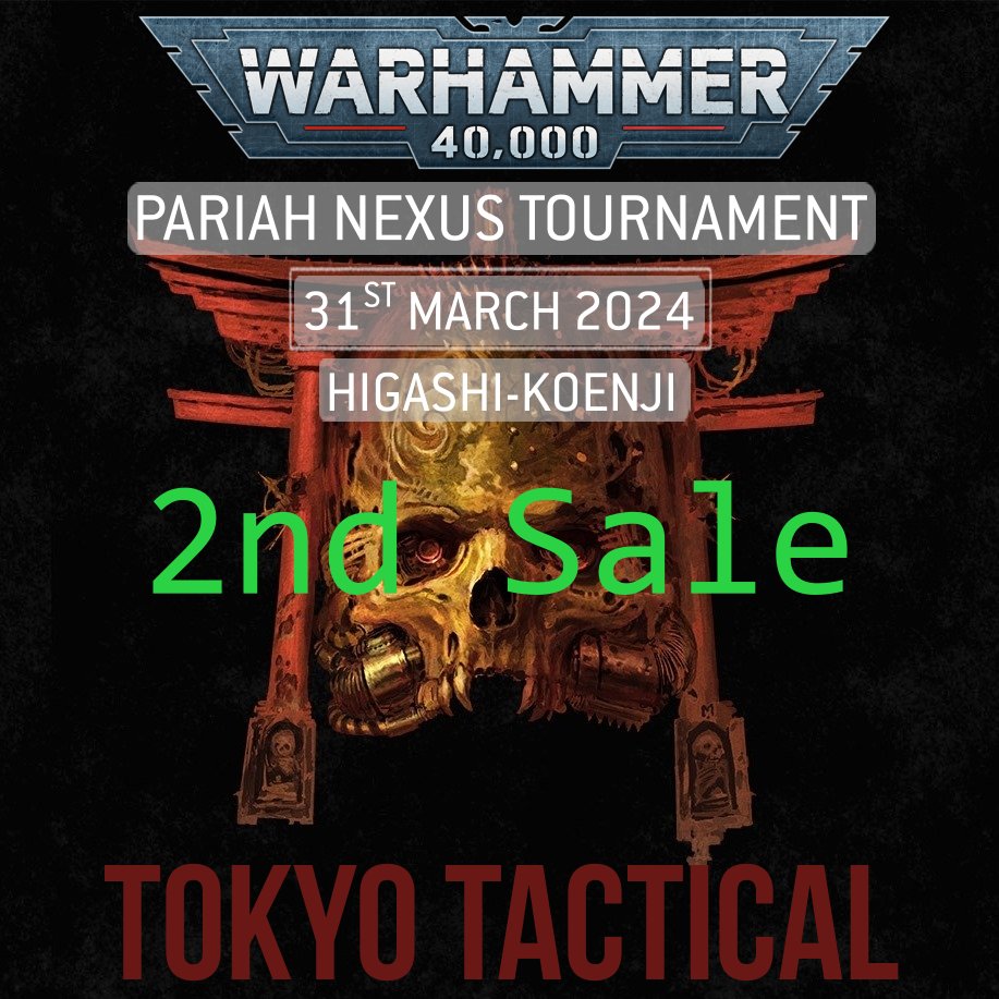 Pariah Nexus Tournament 
31st of March 2024
in Higashi-Koenji Sesion Event: 

Second Tickets sale will start at 21:00 on this link:
ttpariah.peatix.com

Only 8 tickets remaining.