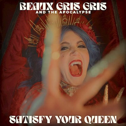 VIDEO + PRE-ORDER: @BeauGrisGris And The Apocalypse Share New Single and Video for “Satisfy Your Queen” to Announce Upcoming Album, by @BigPaulSloDragn (@CentralpressPR)  ow.ly/8qoi50QHWJu