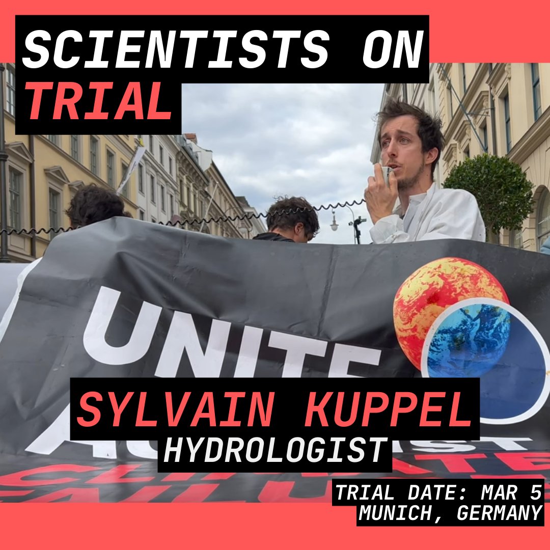 Sylvain Kuppel, French hydrologist, and 5 other scientist activists will go on trial in Munich, Germany, for acts of civil disobedience in resistance against the inaction of governments and fossil fuel companies regarding the ongoing climate emergency. #ScientistsOnTrial