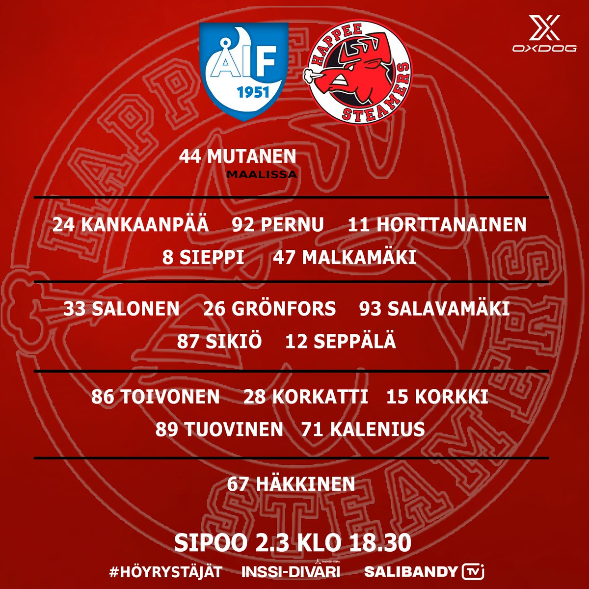 Höyrystäjät tänään Sipoossa🔥

⚔️ <a href="/AIFEdustus/">ÅIF Edustus</a>
🏆 <a href="/inssidivari/">Inssi-Divari</a>
🏟️ Ingman-Areena
📅 La 2.3
🕔 18:30
📺 salibandy.tv

#salibandy #inssidivari #höyrystäjät #hirvirytke #oxdog
