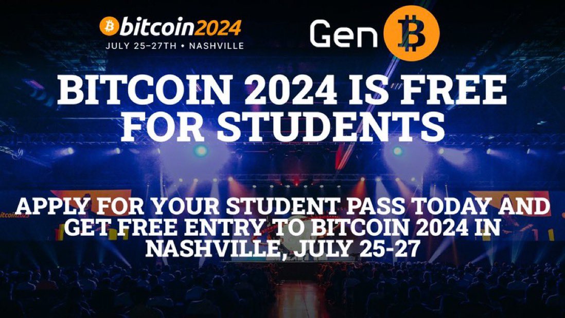 Don’t miss this opportunity! Students get free entry to #Bitcoin 2024 in Nashville. Apply for your pass below 👇