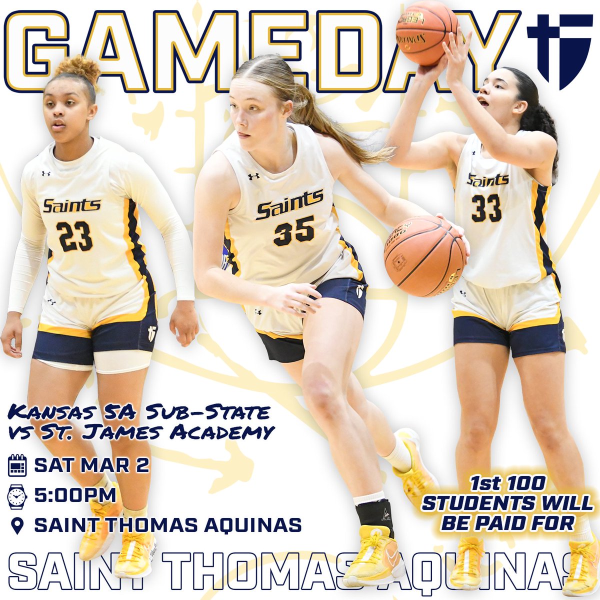 💛FIRST 100 STUDENTS PAID FOR💙

🏀Girls Basketball
⭐Kansas 5A Sub-State Championship
🆚St. James Academy
📅Sat Mar 2 | 5PM
📍Saint Thomas Aquinas
#stasaints #GoAquinasSaints