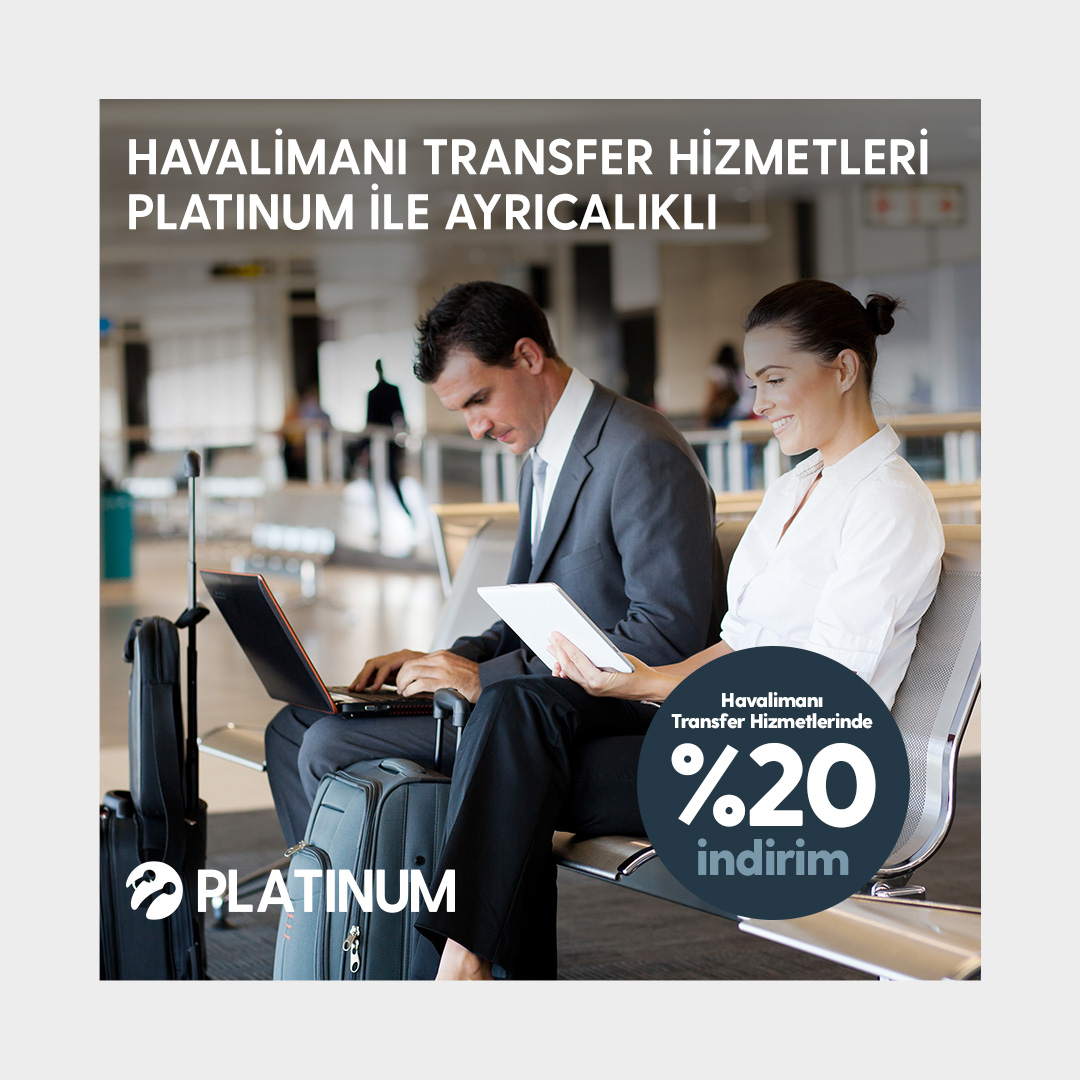 Havalimanı transfer hizmetlerinde ayrıcalıklar yanınızda. 🖤 Platinum müşterileri, havalimanı transfer hizmetlerinde %20 indirimden faydalanıyor.