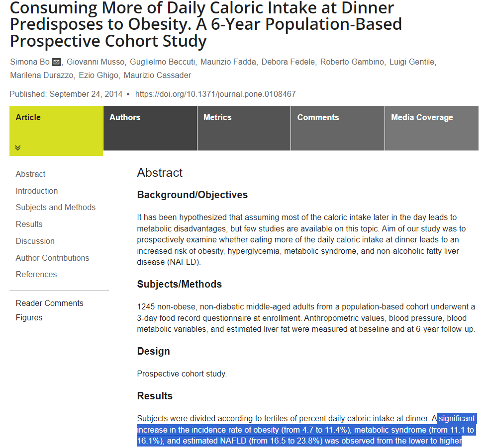 GOOD MORNING: MAKE BREAKFAST YOUR DINNER

Eat the most calories at breakfast and the least, if any, at dinner.

Why?

'Consuming more of the daily energy intake at dinner is associated with an increased risk of obesity, metabolic syndrome, and NAFLD.'