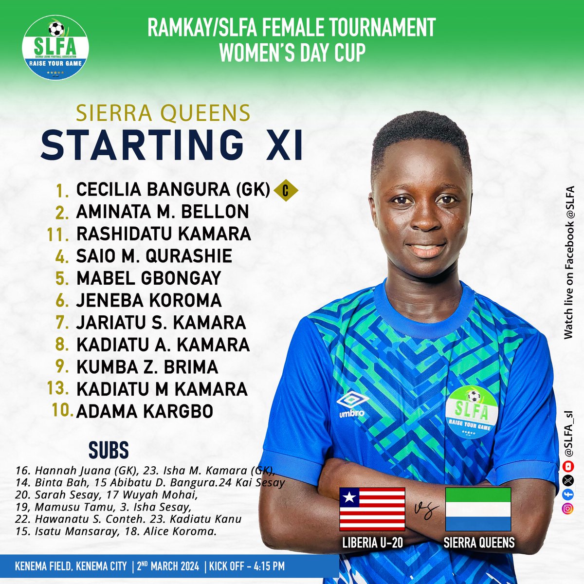 Thrilled to announce Sierra Queens' lineup for their match against Liberia U20 in the Women’s Day Cup! Stay tuned for an exciting game ahead. Go Sierra Queens! 💪⚽️ #WomensDayCup #SierraQueens