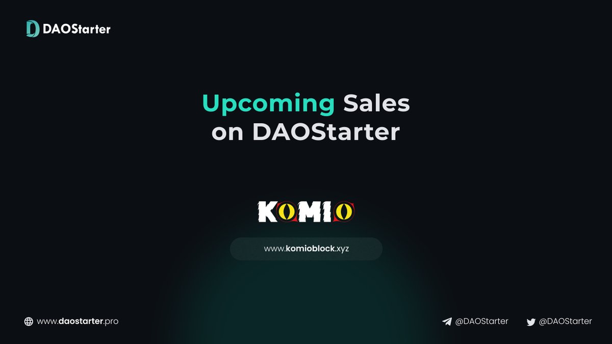 📡Partnership Announcement

🧑‍💻DAOStarter will support @KomioBlock public sale in March of 2024. Prepare your #Polygon wallet and join its creative play.  Click to view: daostarter.pro/#/saleDetail?p…

🐈‍⬛Komio Block is a Web3 native gaming infrastructure &amp; social brand, bridging players