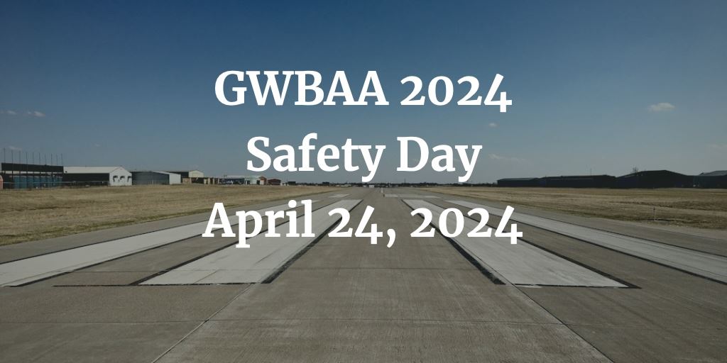 Let's talk safety! Register now for the GWBAA 2024 Safety Day on Wednesday, April 24, 2024, at the Airbus Experience Center in Washington, DC. gwbaa.com/event-5514964