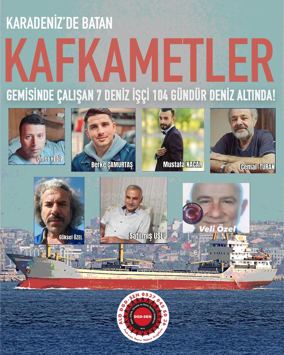 19 Kasım'da Karadeniz'de batan Kafkametler gemisinde çalışan 7 deniz işçisi 104 gündür denizin altında çıkarılmayı bekliyor! @UABakanligi @TC_Zonguldak @csgbakanligi #KafkametlerKazaDeğilKatliam