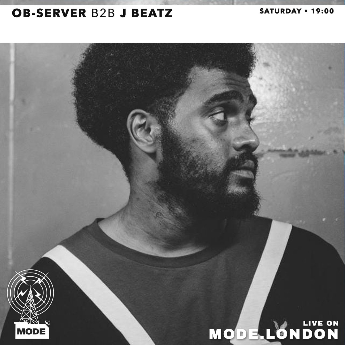 Mode head honcho's <a href="/Observerldn/">Ob-Server</a> &amp; <a href="/jbeatzmusic/">J Beatz</a> going B2B till 9 going in with Grime &amp; Dubstep

Mode.London