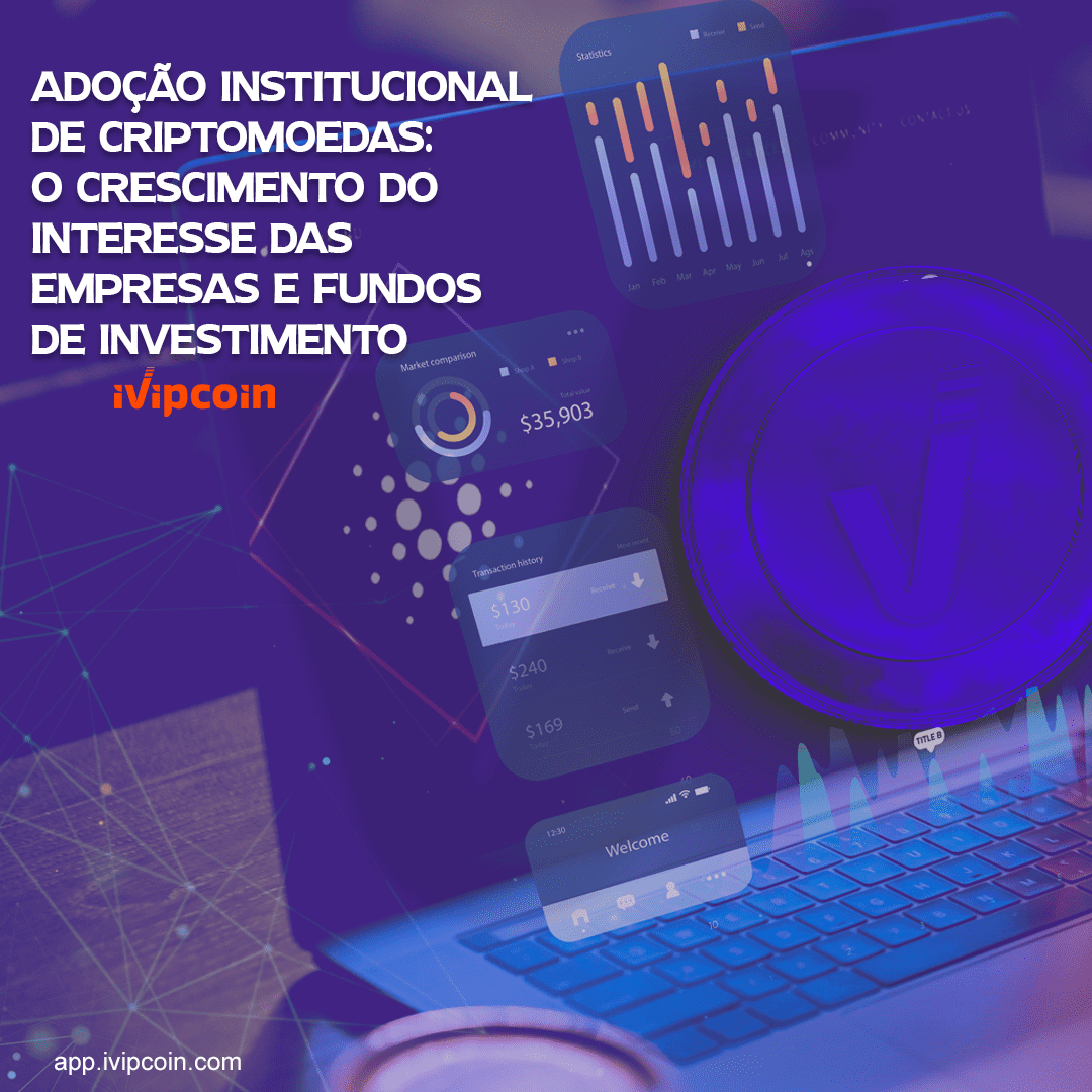 Descubra o papel das empresas e fundos de investimento no crescente interesse pelas criptomoedas! Leia nosso novo artigo: 

O Crescimento do Interesse das Empresas e Fundos de Investimento.

Link do artigo: blog.ivipcoin.com/adocao-institu…

#Criptomoedas #Investimento #Finanças